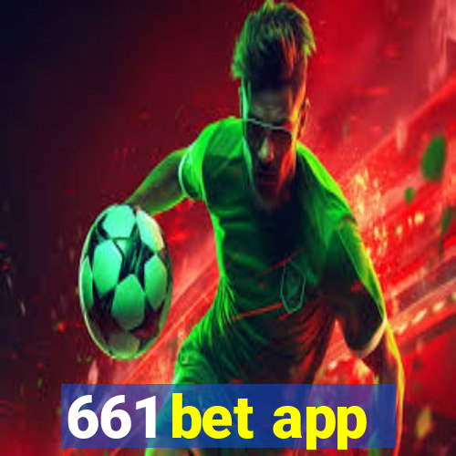 661 bet app